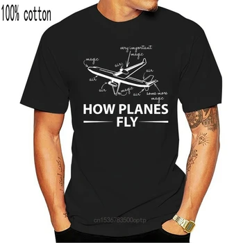 Kaip Lėktuvų Skristi T-Shirt Juokinga Aeronautikos Inžinierius Trumpas Rankovės Nuolaida 100 % Medvilnės T Shirts Vyrų Mados Juoda Medvilnė