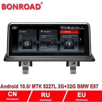 Bonroad Android 10.0 Ram2G Automobilio multimedijos Grotuvo BMW 1 Serija E87 2009-M. Carplay WIFI BT 4G LTE, gps navigacijos Galvos vienetas