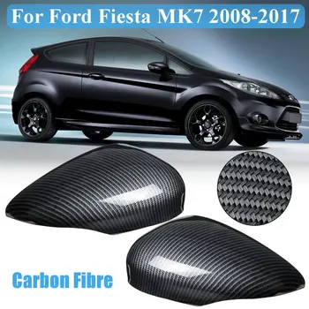 Automobilių Sparnų Durų galinio vaizdo Veidrodis Padengti Apdaila Atveju Ford For Fiesta MK7 2008 2009 2010 2011 2012 2013 2016 2017